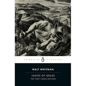 Leaves of Grass -- Walt Whitman